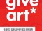 give art* for the holidays! (*It’s better than an ugly sweater, socks, or a vacuum.)